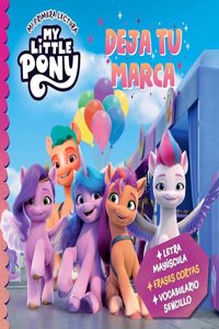 My Little Pony â€“ Deja tu marca (Mi Primera Lectura)