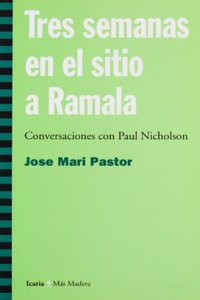 TRES SEMANAS EN EL SITIO A RAMALA (Spanish Edition)