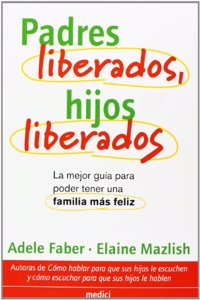 Padres liberados, hijos liberados