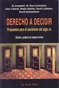 Derecho a decidir: Propuestas para el socialismo del siglo XXI