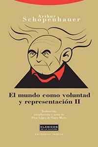 El mundo como voluntad y representacion/ The World as Will and Representation: 2