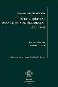 Juifs Et Chretiens Dans Le Monde Occidental 430-1096