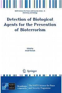 Detection of Biological Agents for the Prevention of Bioterrorism