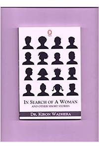 In Search of a Woman and Other Short Stories