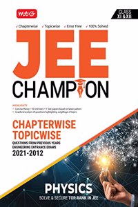 MTG JEE Champion Physics, Chapterwise Topicwise Solutions, Best JEE Main & Advanced Preparation Book 2022