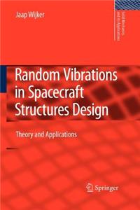 Random Vibrations in Spacecraft Structures Design