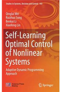 Self-Learning Optimal Control of Nonlinear Systems