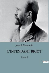 L'Intendant Bigot