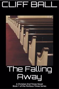 Falling Away - Christian End Times Novel