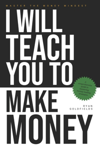 I Will Teach You to Make Money