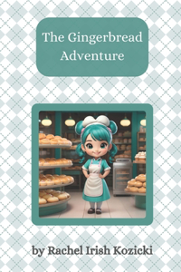Leah's Gingerbread Adventure