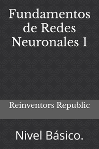 Fundamentos de Redes Neuronales 1