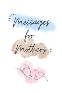 Messages for Mothers