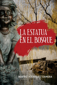 La Estatua En El Bosque