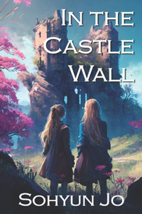 In the Castle Wall