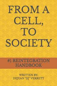 From a Cell, to Society