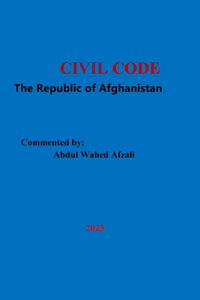 CIVIL CODE of The Republic of Afghanistan