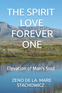 Spirit Love Forever One
