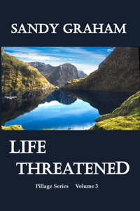 Life Threatened