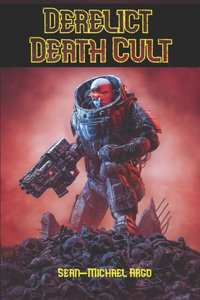 Derelict Death Cult