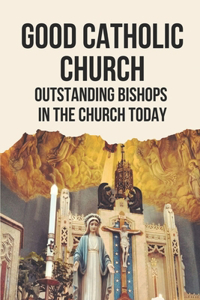 Good Catholic Church