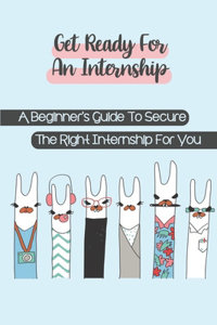 Get Ready For An Internship