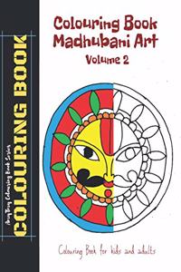 Colouring Book - Madhubani Art - Volume 2 - AmyTmy Colouring Book Series - Colouring Book - Colouring Book for Kids and Adults - 8.5 x 11 inch - Matte Cover