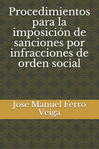 Procedimientos para la imposición de sanciones por infracciones de orden social