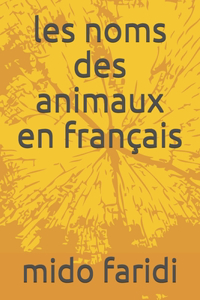 les noms des animaux en français