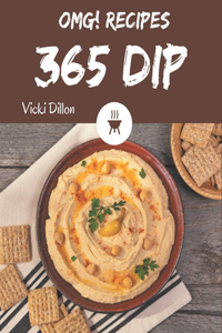 OMG! 365 Dip Recipes