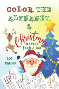 Color the Alphabet & Christmas Motifs from A to Z