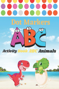 Dot Markers Activity Book ABC Animals