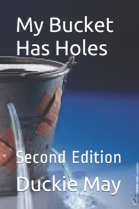 My Bucket Has Holes