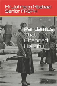 Pandemics That Changed History