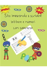 Sto imparando a scrivere lettere e numeri con supereroe