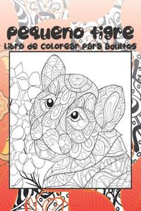 Pequeño tigre - Libro de colorear para adultos