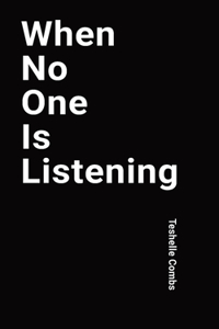 When No One Is Listening