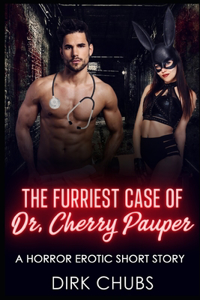 Furriest Case of Dr. Cherry Pauper