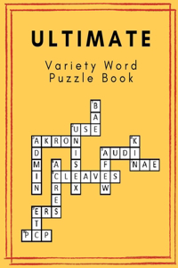 Ultimate Variety Word Puzzle Book: Medium Crossword Puzzle Books For Adults, Crossword Word Search & Activity Puzzle Book An Exceptional Crosswords, Puzzles Book for Seniors with Toda