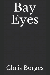 Bay Eyes