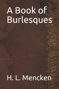 A Book of Burlesques