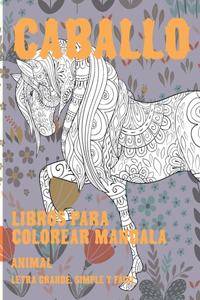 Libros para colorear Mandala - Letra grande, simple y fácil - Animal - Caballo