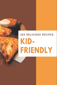 365 Delicious Kid-Friendly Recipes