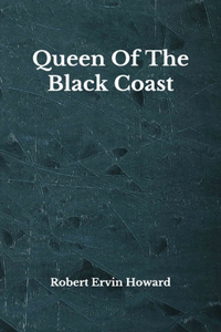 Queen Of The Black Coast