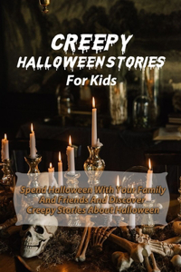 Creepy Halloween Stories For Kids