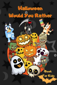 Halloween Would You Rather Book For Kids