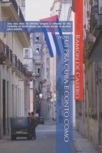 Fui pra Cuba e conto como é