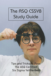 The ASQ CSSYB Study Guide