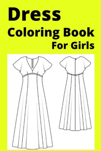 Dress Coloring Book For Girls