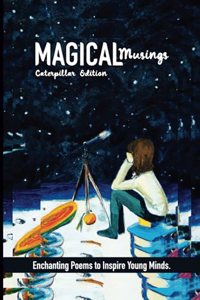 Magical Musings - Caterpillar Edition